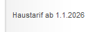 Haustarif ab 1.1.2026